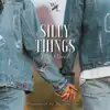 Written Love - Silly Things (feat. Josh Florez) - Single